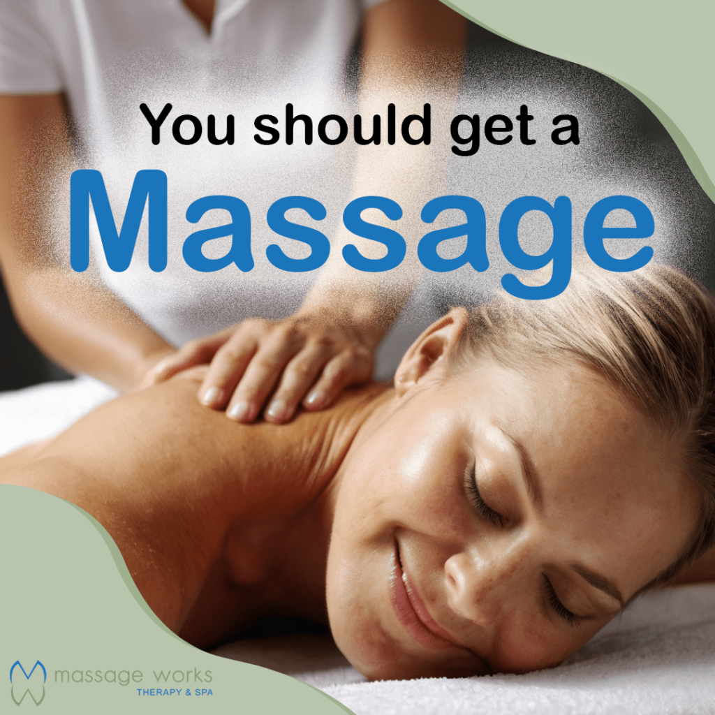 You should get a massage