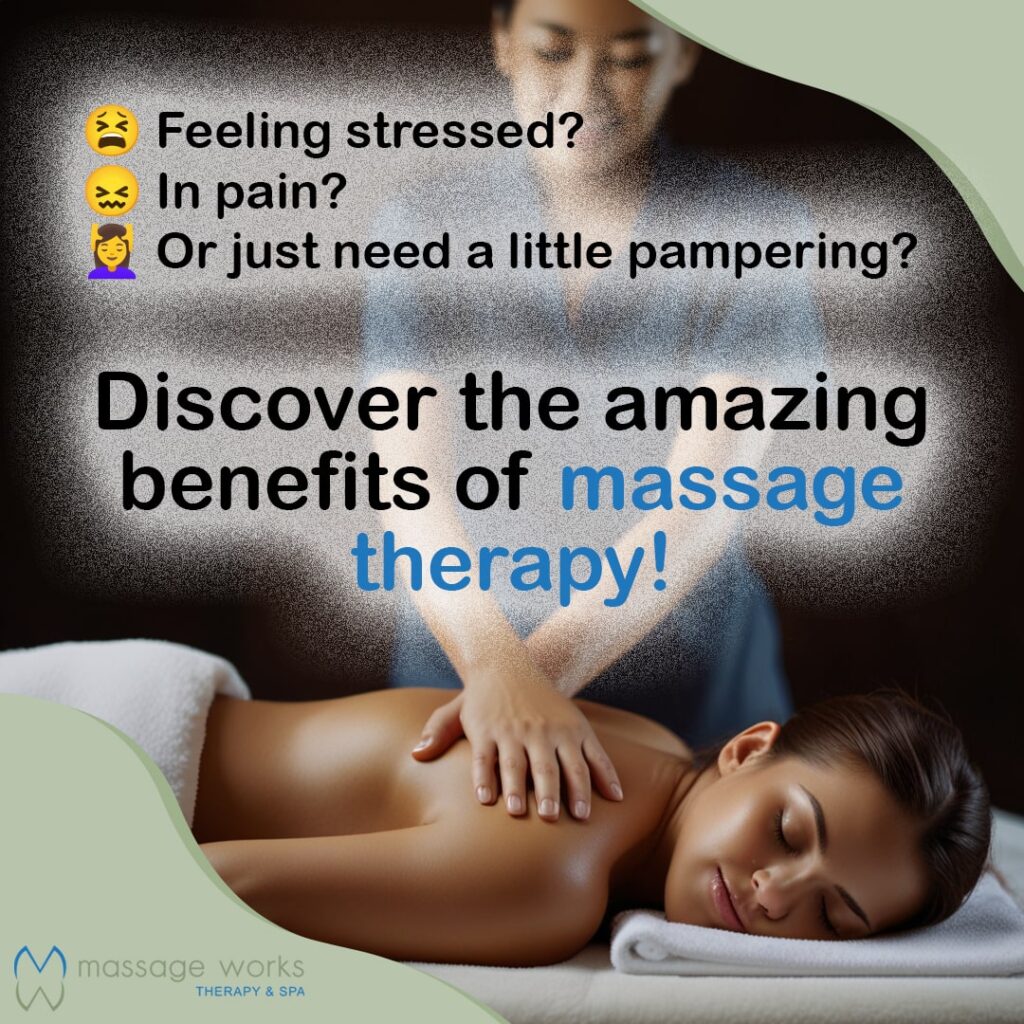 Discover the amazing benefits of massage therapy