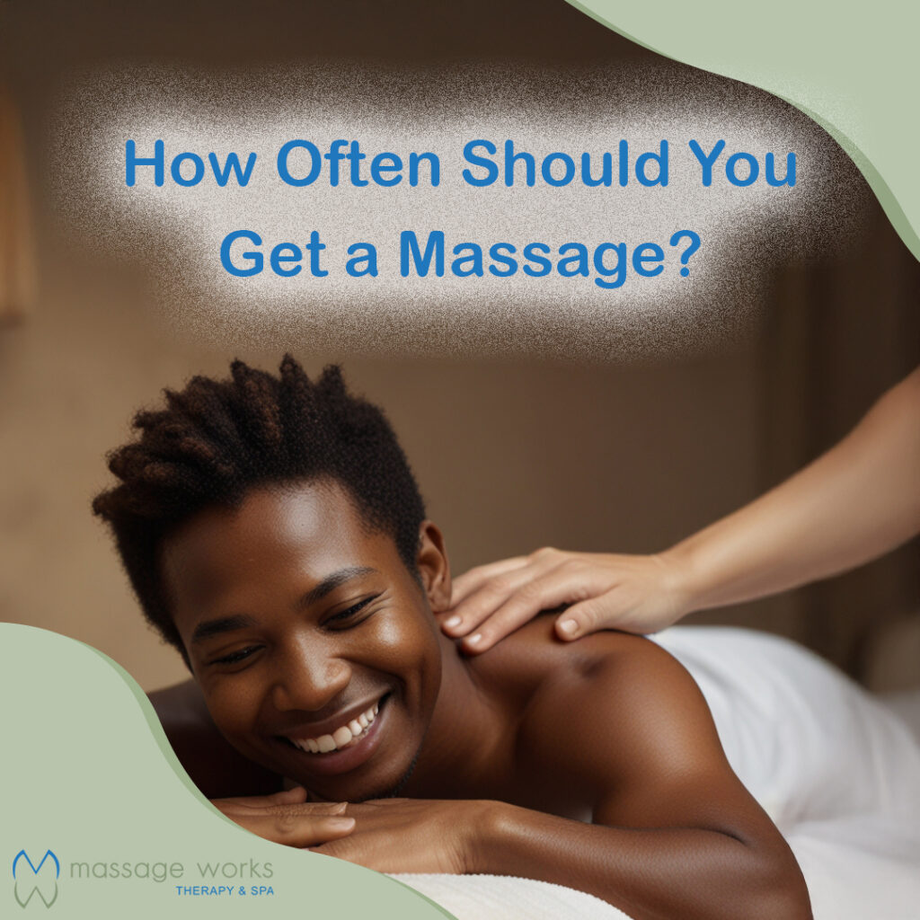 How Often Should You Get a Massage?